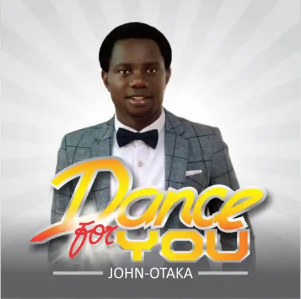 John Otaka - Dance For You